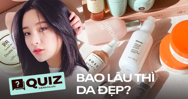 Quiz: Đố bạn biết các sản phẩm skincare mất bao lâu mới trông thấy hiệu quả trên da?